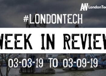 #LondonTech Week in Review: 3/3/19-9/3/19