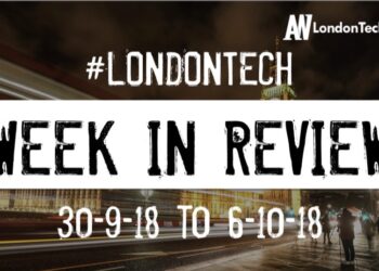 #LondonTech Week in Review: 30/9/18-6/10/18