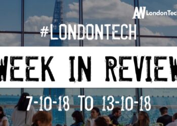 #LondonTech Week in Review: 7/10/18-13/10/18