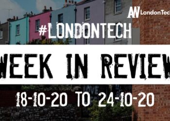 #LondonTech Week in Review: 18/10/20-24/10/20