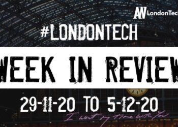 #LondonTech Week in Review: 29/11/20-5/12/20