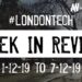 #LondonTech Week in Review: 1/12/19-7/12/19