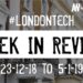 #LondonTech Week in Review: 30/12/18-5/1/19