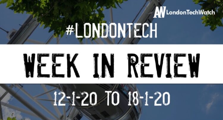 #LondonTech Week in Review: 12/1/20-18/1/20