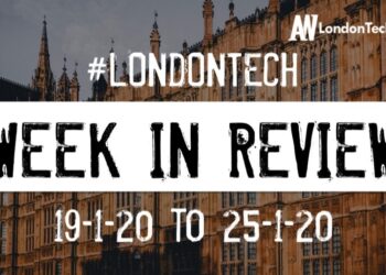 #LondonTech Week in Review: 19/1/20-25/1/20