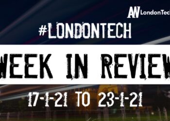 #Londontech Week in Review: 17/1/21-23/1/21