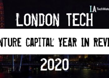 The London TechWatch 2020 LA Venture Capital Year in Review