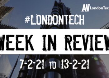 #Londontech Week in Review: 7/2/21-13/2/21