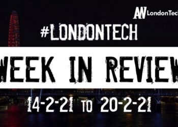 #Londontech Week in Review: 14/2/21-20/2/21