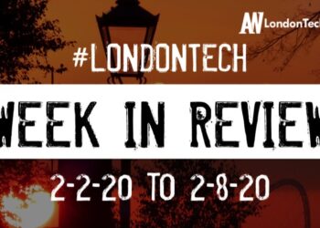 #LondonTech Week in Review: 2/2/20-8/2/20