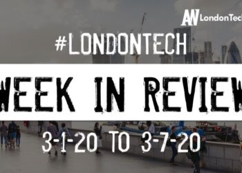 #LondonTech Week in Review: 1/3/20-7/3/20