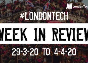 #LondonTech Week in Review: 29/3/20-4/4/20