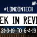 #LondonTech Week in Review: 31/3/19-6/4/19
