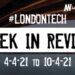 #Londontech Week in Review: 4/4/21-10/4/21