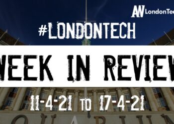 #Londontech Week in Review: 11/4/21-17/4/21