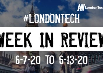 #LondonTech Week in Review: 7/6/20-13/6/20