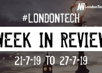 #LondonTech Week in Review: 21/7/19-27/7/19