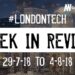 #LondonTech Week in Review: 29/7/18 – 4/8/18