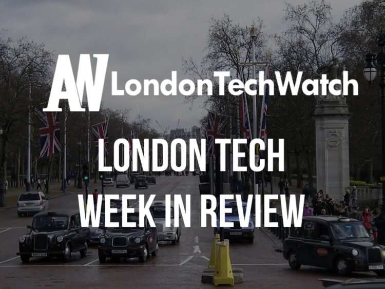 #LondonTech Week in Review: 1/7/18 – 7/7/18