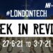#Londontech Week in Review: 27/6/21-3/7/21