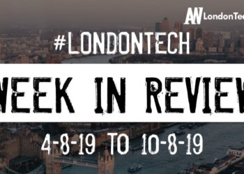 #LondonTech Week in Review: 4/8/19-10/8/19