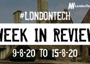 #LondonTech Week in Review: 9/8/20-15/8/20