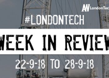 #LondonTech Week in Review: 22/9/19-28/9/19