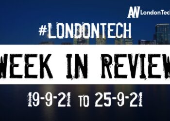 #Londontech Week in Review: 19/9/21-25/9/21