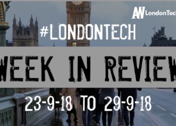 #LondonTech Week in Review: 23/9/18-29/9/18