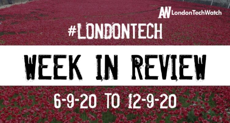 #LondonTech Week in Review: 6/9/20-12/9/20