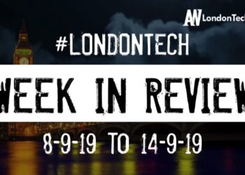 #LondonTech Week in Review: 8/9/19-14/9/19