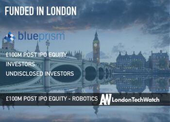 Blue Prism Raises £100M to Make Robotic Process Automation Accessible to the Enterprise