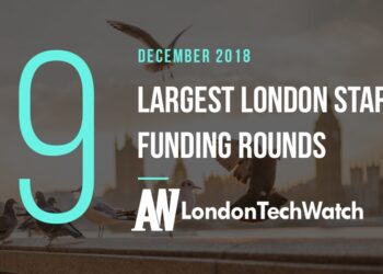 These 9 London Startups Raised the Most Capital in December 2018