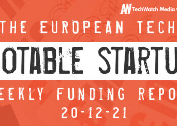 The European Tech Weekly Notable Startup Funding Report 20/12/21