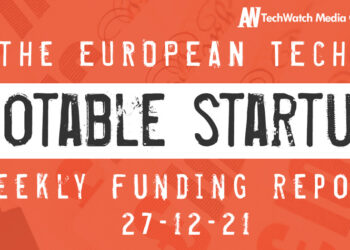 The European Tech Weekly Notable Startup Funding Report 27/12/21