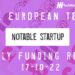 The European Tech Weekly Notable Startup Funding Report 17/10/22