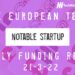 The European Tech Weekly Notable Startup Funding Report 19/3/22