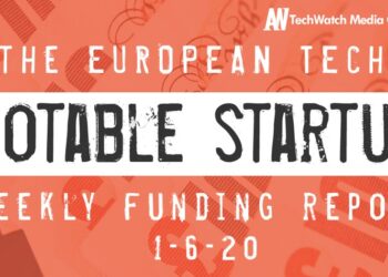 The European Tech Weekly Notable Startup Funding Report: 1/6/20