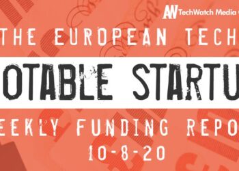 The European Tech Weekly Notable Startup Funding Report 10/8/20