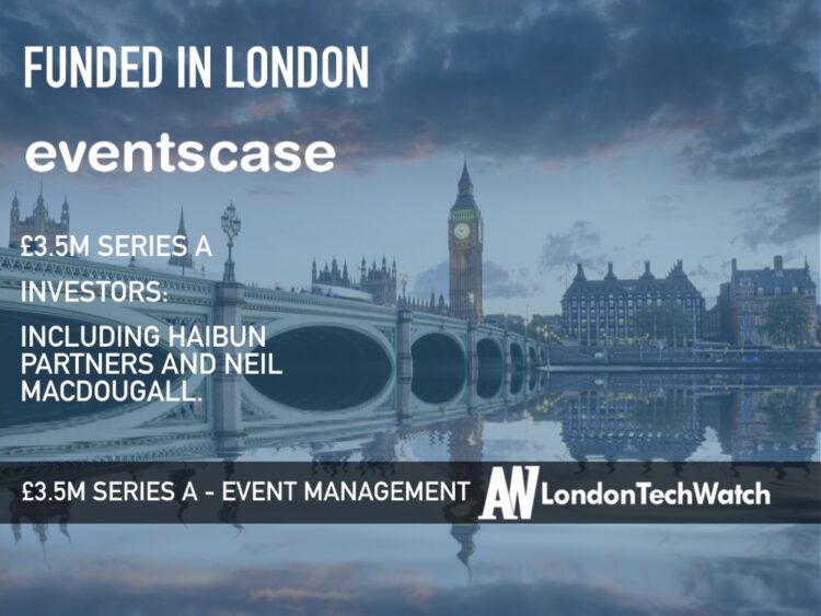 EventsCase Raises £3.5M for its All-In-One Events Management Platform