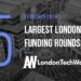 These 15 London Startups Raised the Most Capital in February 2019