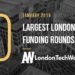 These 10 London Startups Raised the Most Capital in January 2019