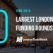 These 10 London Startups Raised the Most Capital in June 2019