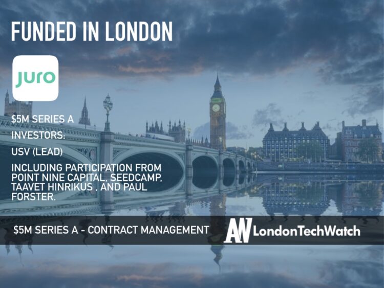 Juro Raises $5M to Revamp Contract Management