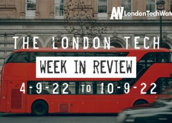 #Londontech Week in Review: 4/9/22-10/9/22