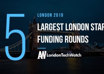 These 15 London Startups Raised the Most Capital in August 2019