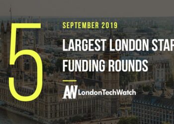 These 15 London Startups Raised the Most Capital in September 2019
