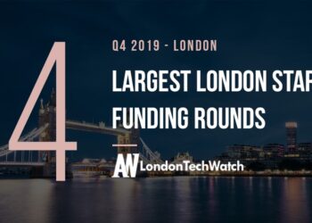 The 13 Largest London Startups Funding Rounds of Q4 2019