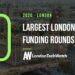 The 10 Largest London Startup Funding Rounds of 2020