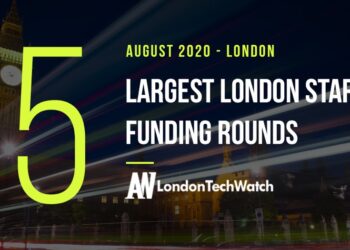 These 5 London Startups Raised the Most Capital in August 2020